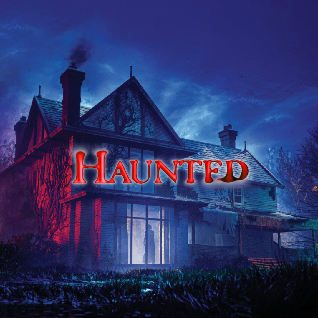 Haunted